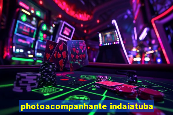 photoacompanhante indaiatuba